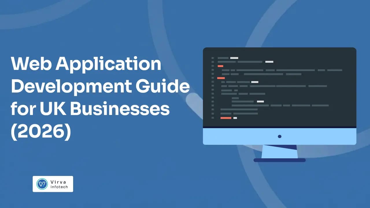 Complete Web Application Development Guide for UK Businesses (2026)